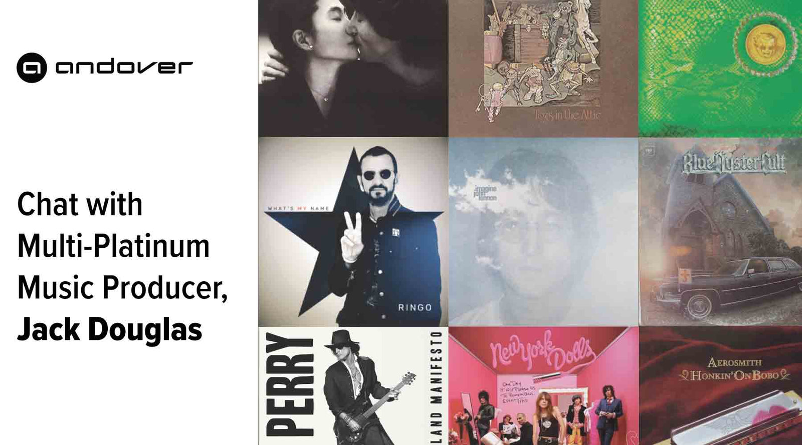 Andover chats with Jack Douglas, Multi-Platinum Music Producer