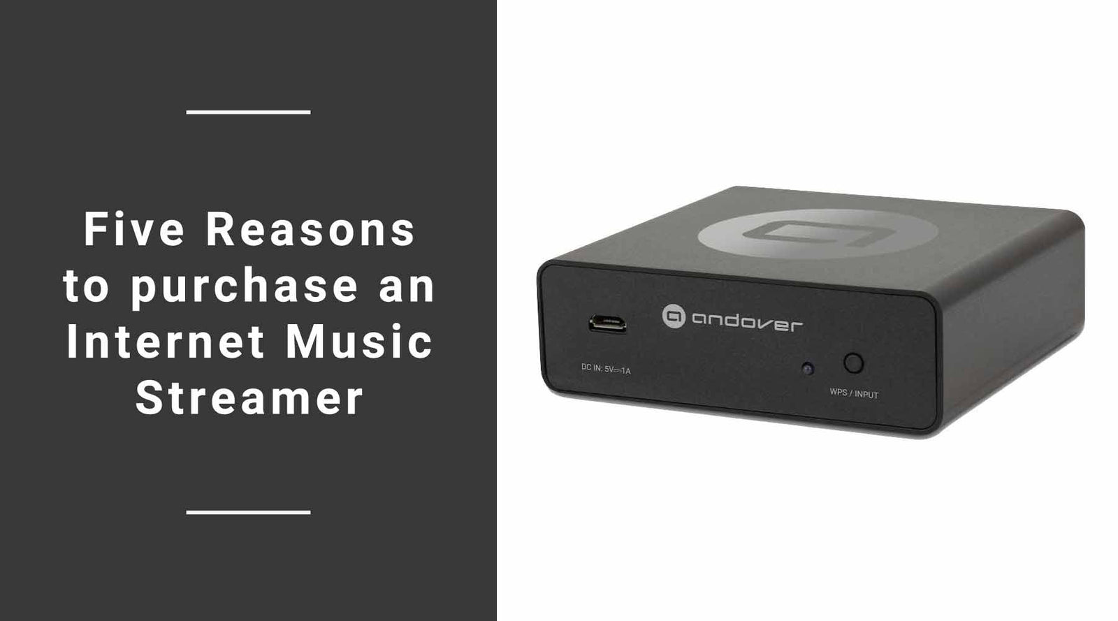 Five Reasons to Purchase an Internet Music Streamer