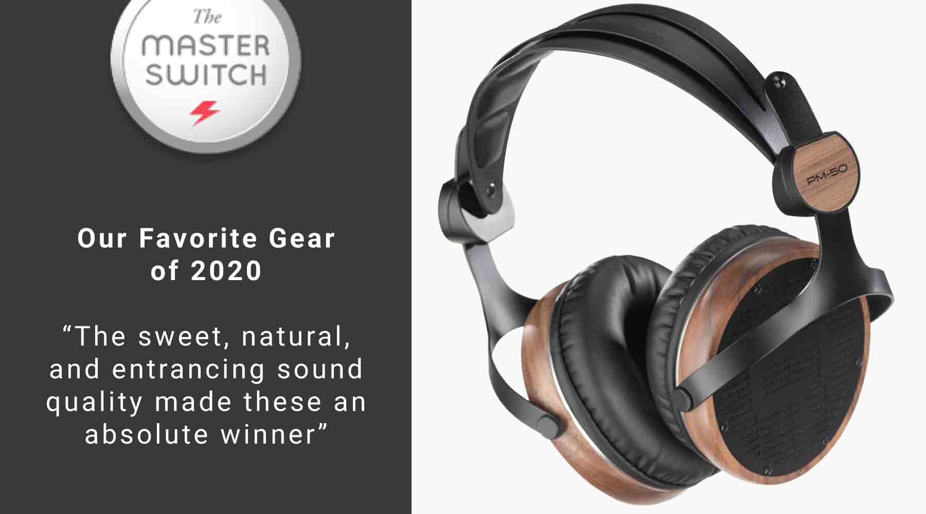 The Master Switch includes PM-50s in "Our Favorite Gear of 2020" List