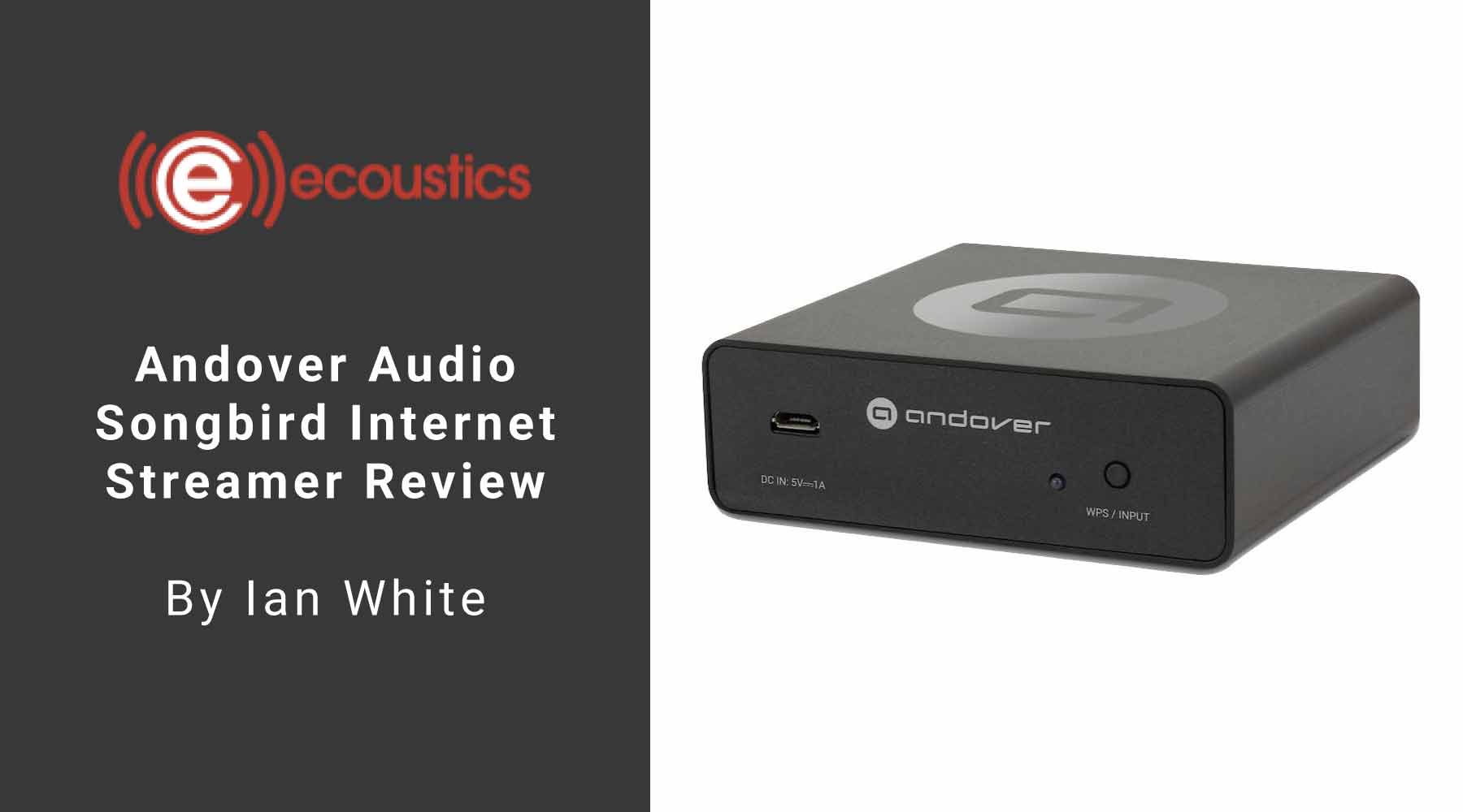 ecoustics songbird internet streamer review