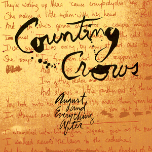 COUNTING CROWS AUGUST & EVERYTHING AFTER