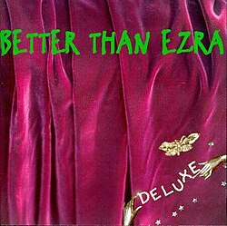 BETTER THAN EZRA - DELUXE (EMERALD GREEN VINYL/2LP)