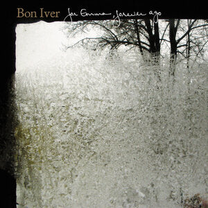 BON IVER FOR EMMA FOREVER AGO
