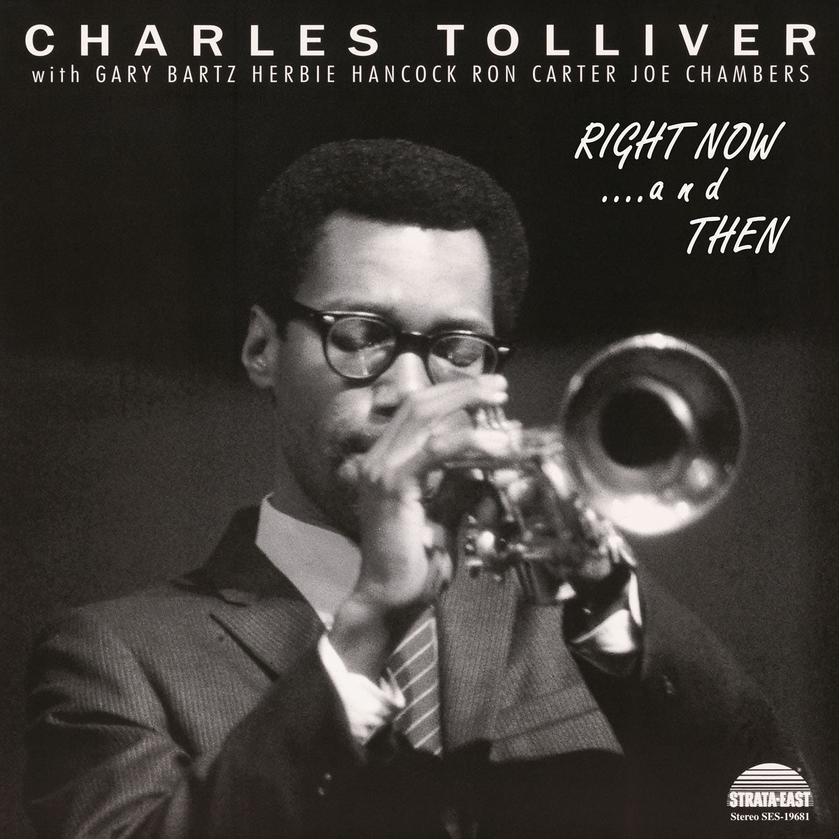 Charles Tolliver - Charles Tolliver All Stars: Right Now… And Then