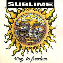 SUBLIME - 40OZ. TO FREEDOM